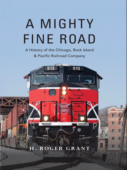 Title details for A Mighty Fine Road by H. Roger Grant - Available